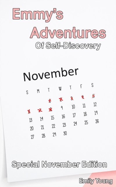 Emily Young - Emmy's Adventures Of Self Discovery: Volume 4 NNN Edition, E-bok