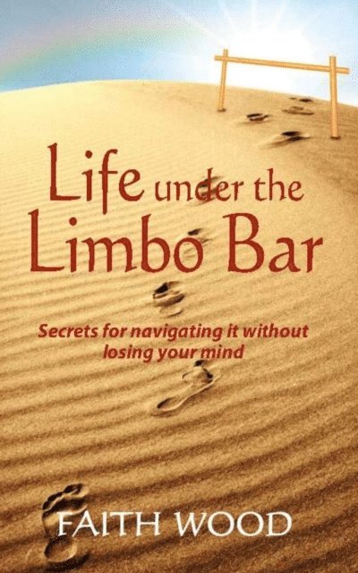 Faith Wood - Life Under the Limbo Bar, E-bok