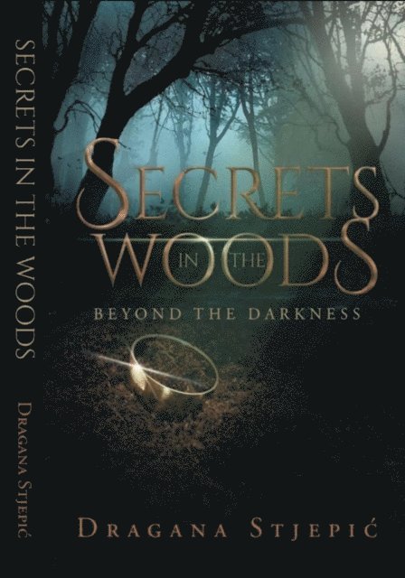Dragana Stjepic - Secrets in the Woods, E-bok
