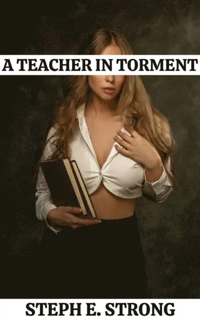 Steph E. Strong - Teacher in Torment, E-bok. Tillgänglighet: Lägg i varukorg