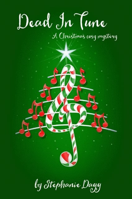 Stephanie Dagg - Dead in Tune: A Christmas Cosy Mystery, E-bok