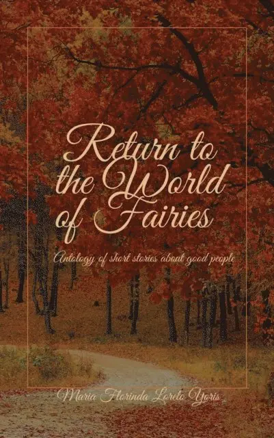 Maria Florinda Loreto Yoris - Return to the World of Fairies, E-bok. Tillgänglighet: Lägg i varukorg