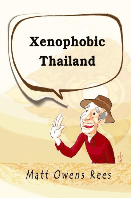 Matt Owens Rees - Xenophobic Thailand, E-bok. Tillgänglighet: Lägg i varukorg