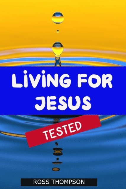 Ross Thompson - Living for Jesus, E-bok