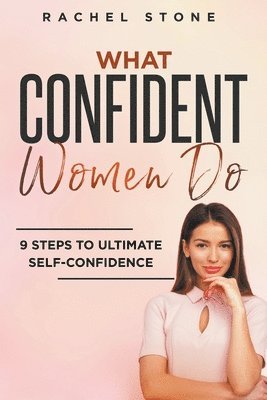 Rachel Stone - What Confident Women Do, Häftad
