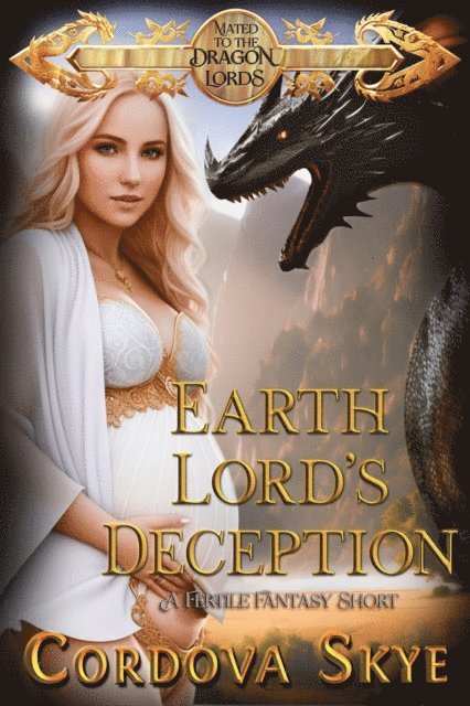 Earth Lord's Deception (A Fertile Fantasy Short)