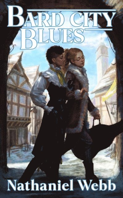 Nathaniel Webb - Bard City Blues, E-bok