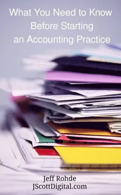 Jeff Rohde - What You Need to Know Before Starting an Accounting Practice, E-bok. Tillgänglighet: Lägg i varukorg