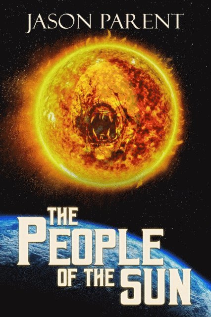 Jason Parent - People of the Sun, E-bok