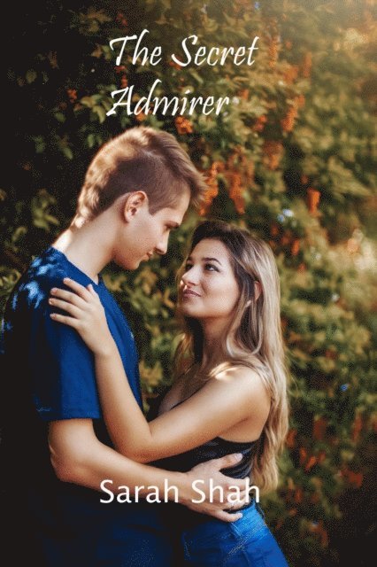 sarah Shah - Secret Admirer, E-bok