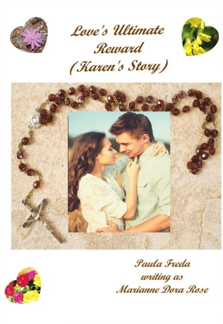 Marianne Dora (also known as Paula Freda) Rose - Love's Ultimate Reward (Karen's Story), E-bok