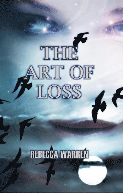 Rebecca Warren - Art Of Loss, E-bok