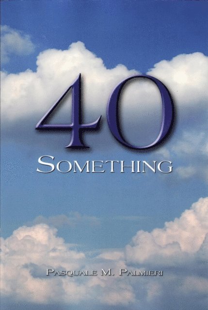 Pasquale Palmieri - 40 Something, E-bok