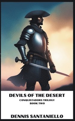 Dennis Santaniello - Devils of the Desert, Häftad. Tillgänglighet: Lägg i varukorg