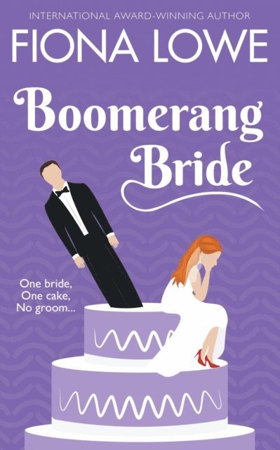 FIONA LOWE - Boomerang Bride, E-bok