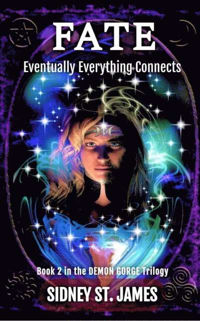 Sidney St. James - Fate - Eventually Everything Connects, E-bok
