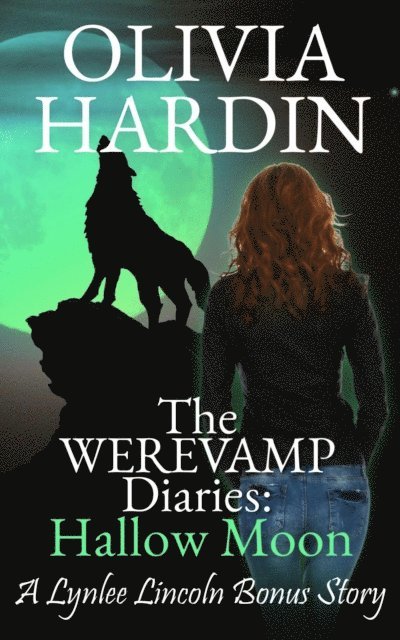 Olivia Hardin - Werevamp Diaries: Hallow Moon, E-bok