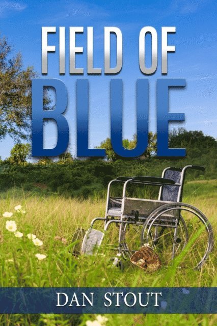 Dan Stout - Field of Blue, E-bok. Tillgänglighet: Lägg i varukorg