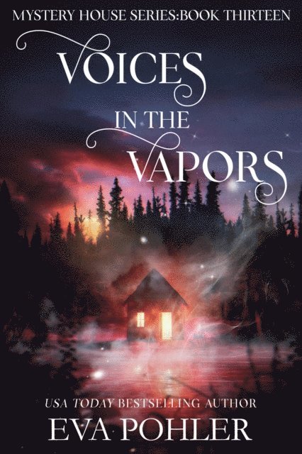 Eva Pohler - Voices in the Vapors, E-bok