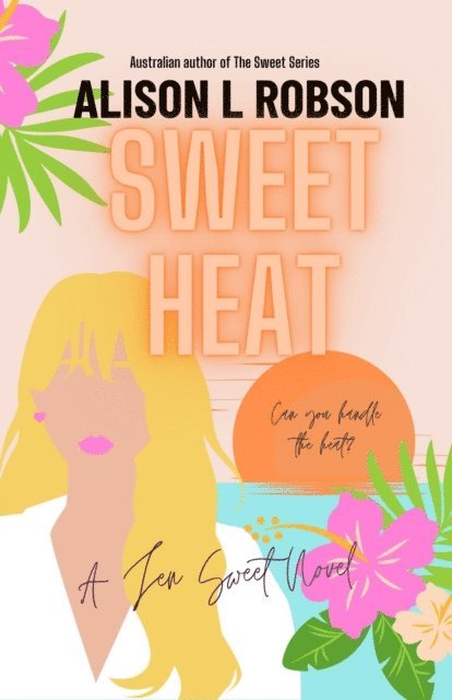 Alison L Robson - Sweet Heat, E-bok