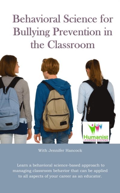 Jennifer Hancock - Behavioral Science for Bullying Prevention in the Classroom, E-bok