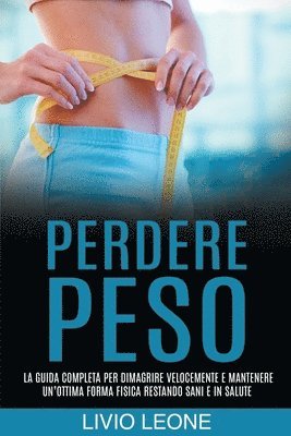 Livio Leone - Perdere peso, Häftad. Tillgänglighet: Lägg i varukorg