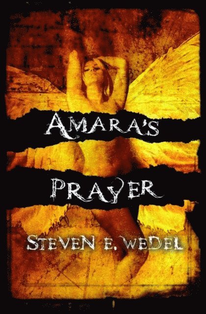 Steven E. Wedel - Amara's Prayer, E-bok