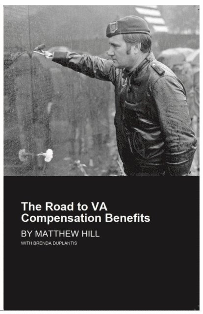 Hill & Ponton, Matthew Hill - Road to VA Compensation Benefits, E-bok