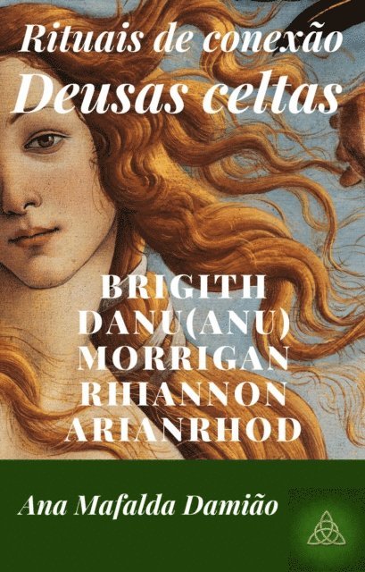 Ana Mafalda Damiao - Rituais de conexao - Deusas celtas, E-bok