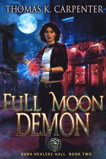 Thomas K. Carpenter - Full Moon Demon, E-bok