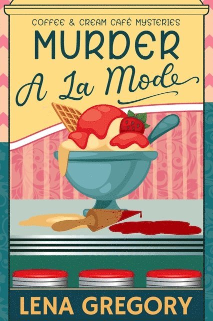 Lena Gregory - Murder A La Mode, E-bok. Tillgänglighet: Lägg i varukorg