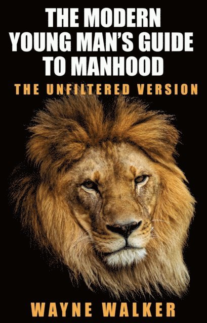 Modern Young Man's Guide to Manhood