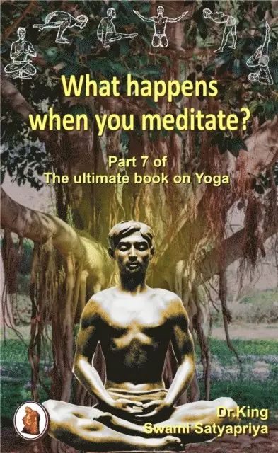 Swami Satyapriya, Dr.King - What Happens When You Meditate?, E-bok. Tillgänglighet: Lägg i varukorg