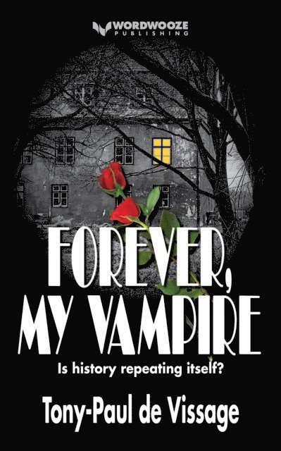 Tony-Paul de Vissage - Forever, My Vampire, E-bok