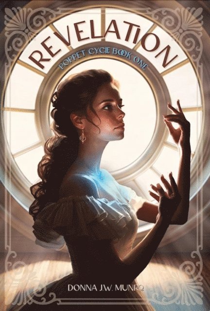 Donna J.W. Munro - Revelation: Poppet Cycle Book One, E-bok
