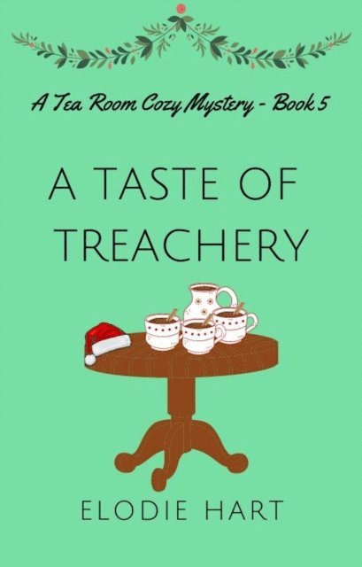 Elodie Hart - Taste of Treachery, E-bok