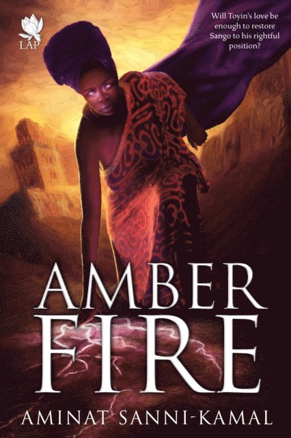 Aminat Sanni-Kamal - Amber Fire, E-bok