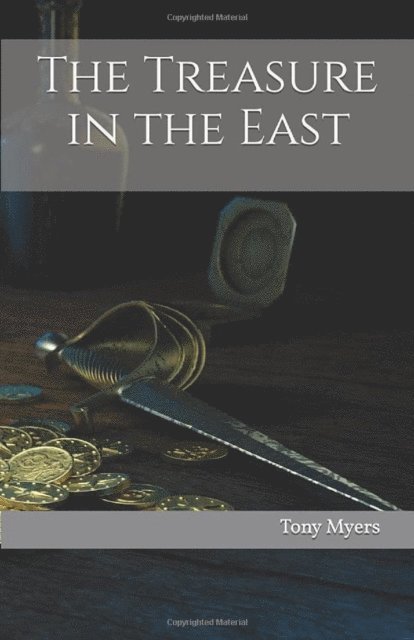 Tony Myers - Treasure in the East, E-bok