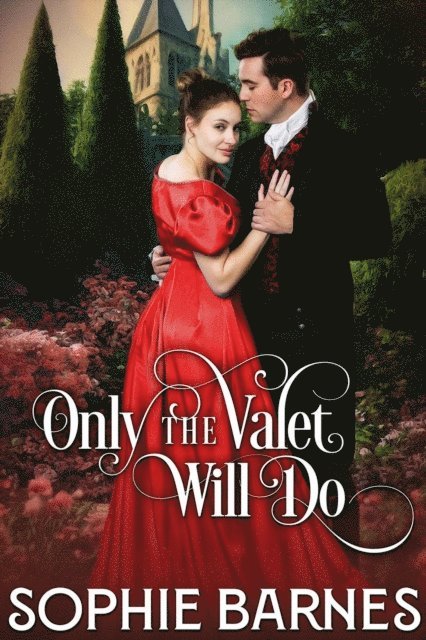 Sophie Barnes - Only the Valet Will Do, E-bok