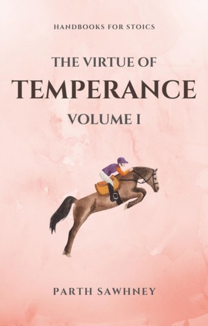 Parth Sawhney - Virtue of Temperance, E-bok. Tillgänglighet: Lägg i varukorg