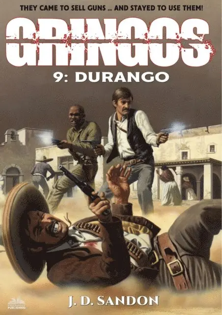 JD Sandon - Durango (An Adventure Novel of the Mexican Revolution), E-bok. Tillgänglighet: Lägg i varukorg