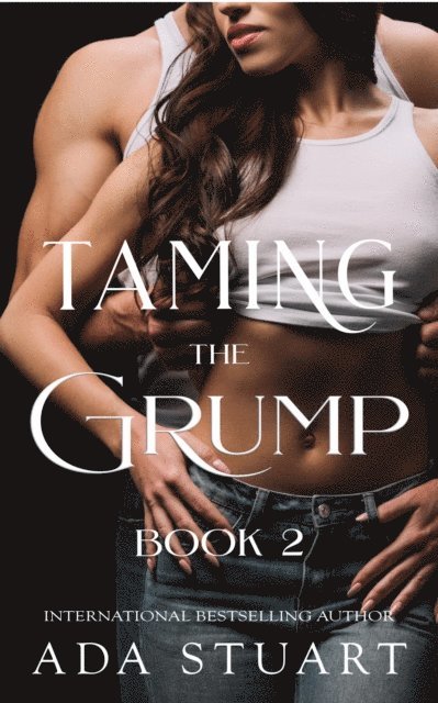 Ada Stuart - Taming the Grump - Book 2, E-bok. Tillgänglighet: Lägg i varukorg