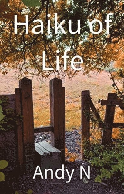 Andy N - Haiku of Life, E-bok. Tillgänglighet: Lägg i varukorg