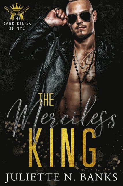 Juliette N Banks - Merciless King: Dark Mafia Romance, E-bok