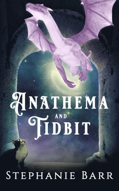 Stephanie Barr - Anathema and Tidbit, E-bok. Tillgänglighet: Lägg i varukorg