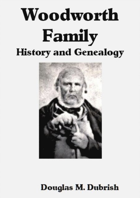 Douglas M. Dubrish - Woodworth Family History and Genealogy, E-bok. Tillgänglighet: Lägg i varukorg