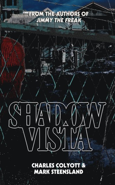 Mark Steensland, Charles Colyott - Shadow Vista, E-bok