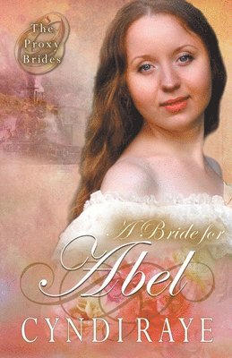 Cyndi Raye - Bride for Abel, Häftad