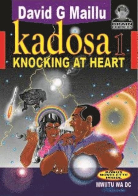 David G Maillu - Kadosa 1: Knocking at Heart, E-bok