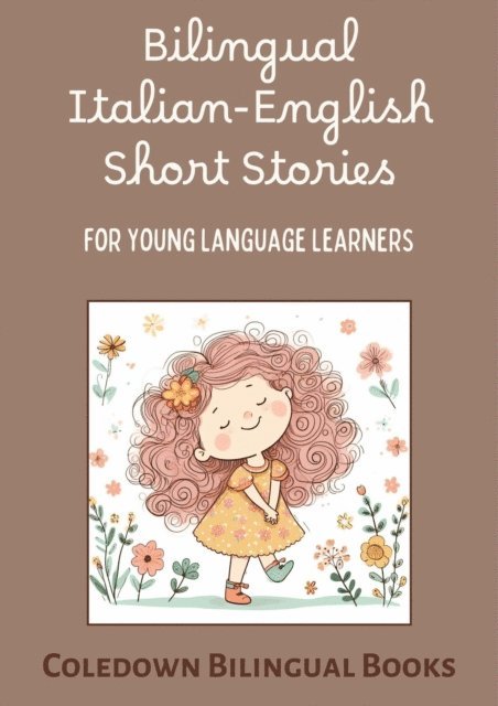 Coledown Bilingual Books - Bilingual Italian-English Short Stories for Young Language Learners, E-bok. Tillgänglighet: Lägg i varukorg